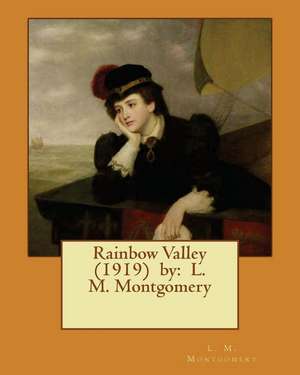 Rainbow Valley (1919) by de L. M. Montgomery