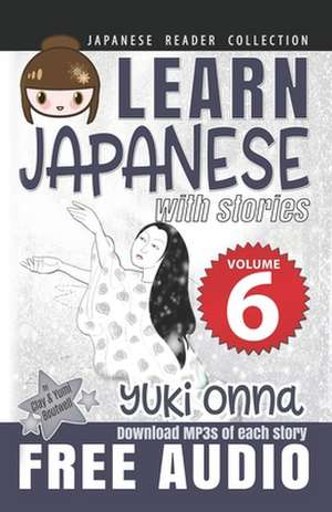 Japanese Reader Collection Volume 6 de Clay Boutwell