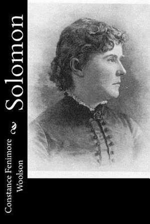 Solomon de Constance Fenimore Woolson