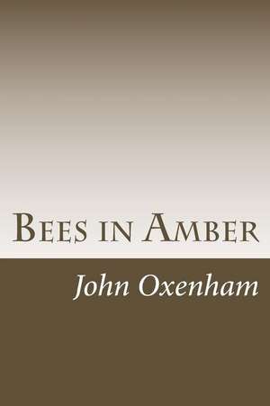 Bees in Amber de John Oxenham