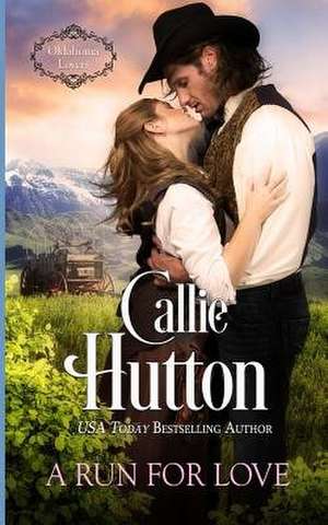 A Run for Love de Callie Hutton