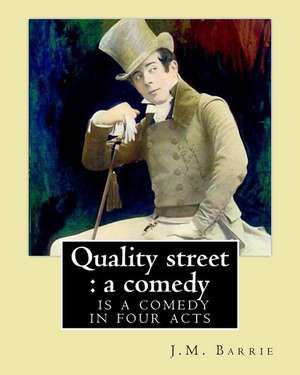 Quality Street de J. M. Barrie