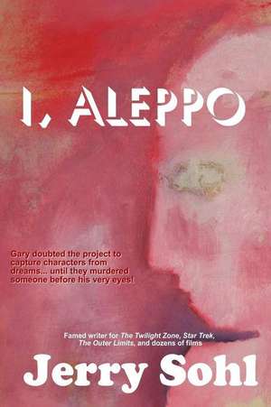 I, Aleppo de Jerry Sohl