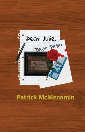 Dear Julie, Dear Peter de Patrick McMenamin