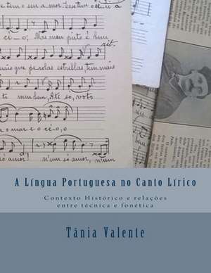 A Lingua Portuguesa No Canto Lirico de Valente, Tania