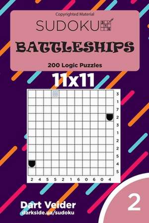 Sudoku Battleships - 200 Logic Puzzles 11x11 (Volume 2) de Veider, Dart