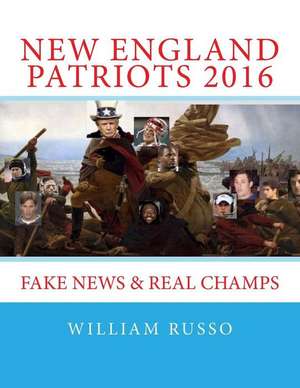 New England Patriots 2016 de William Russo