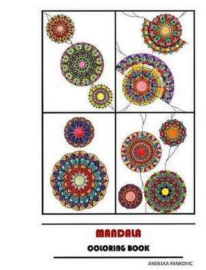 Mandala Coloring Book de Andelka Pankovic