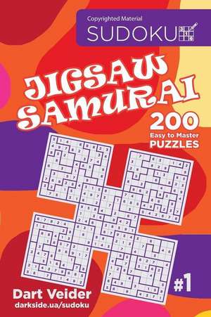 Sudoku Jigsaw Samurai - 200 Easy to Master Puzzles (Volume 1) de Veider, Dart