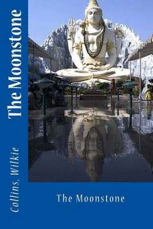 The Moonstone de Wilkie, Collins