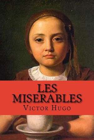 Les Miserables (Saga Complete 5 a 1) (French Edition) de Victor Hugo