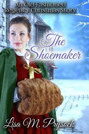 The Shoemaker de Prysock, Lisa M.