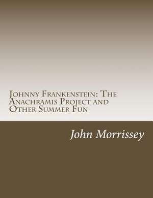 Johnny Frankenstein de John Morrissey