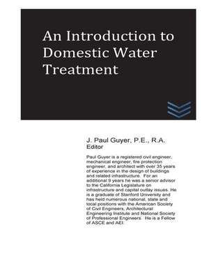 An Introduction to Domestic Water Treatment de J. Paul Guyer