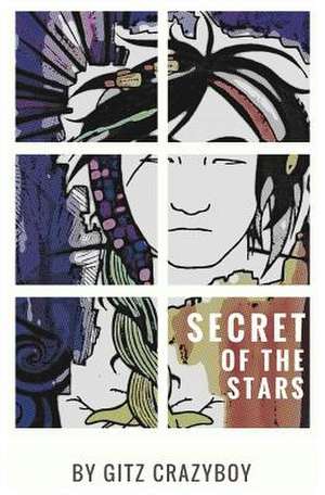 The Secret of the Stars de Crazyboy, Gitz