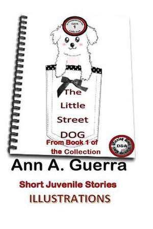 The Street Little Dog de MS Ann a. Guerra