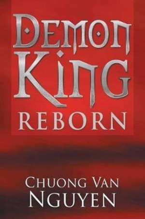 Demon King Reborn de Chuong Van Nguyen