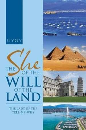 The She of the Will of the Land de Gygy