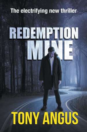 Redemption Mine de Tony Angus