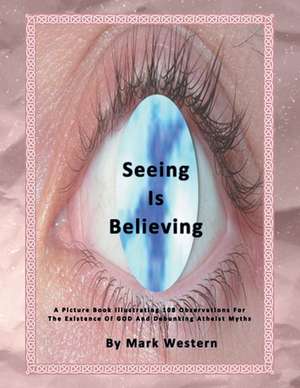 Seeing Is Believing de Mark Western