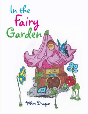 In the Fairy Garden de N. /A