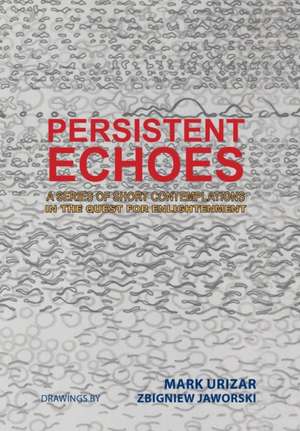 Persistent Echoes de Mark Urizar