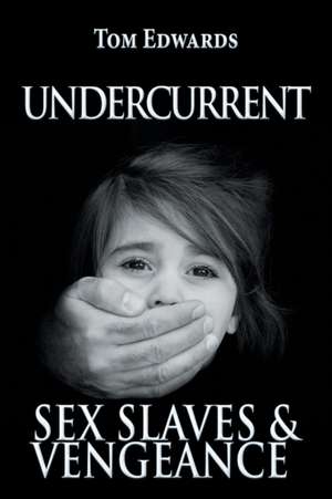 Undercurrent de Tom Edwards