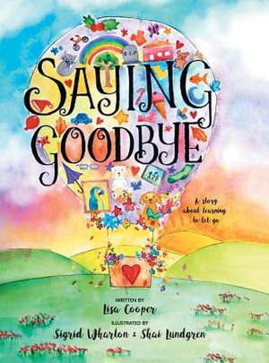 Saying Goodbye de Lisa Cooper