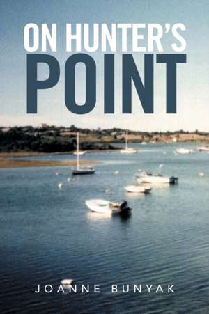 On Hunter's Point de Joanne Bunyak