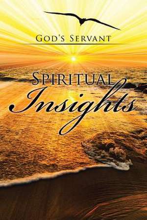 Spiritual Insights de God'S Servant