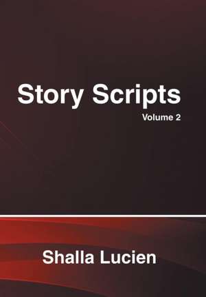 Story Scripts de Shalla Lucien