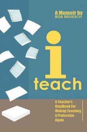 I Teach de Bob Bruesch
