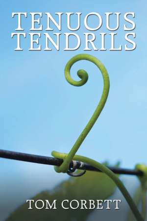 Tenuous Tendrils de Tom Corbett