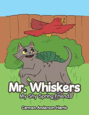 Mr. Whiskers de Anderson-Harris, Carmen