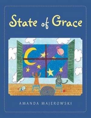 State of Grace de Amanda Majerowski