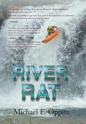 River Rat de Michael E. Oppitz
