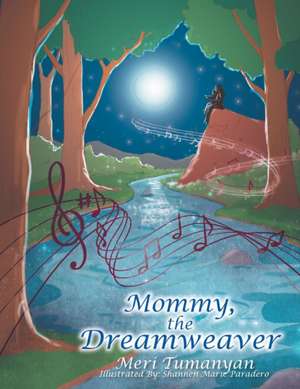 Mommy, the Dreamweaver de Meri Tumanyan