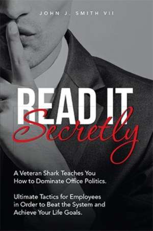 Read It Secretly de John J. Smith VII