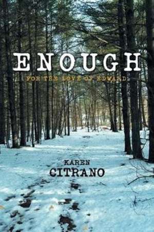 Enough de Karen Citrano