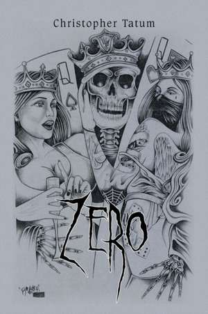 Zero de Christopher Tatum