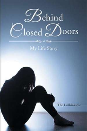 Behind Closed Doors de The Unthinkable