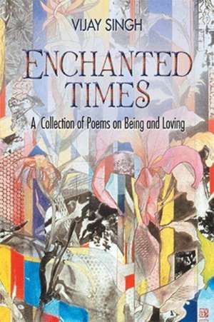 Enchanted Times de Vijay Singh