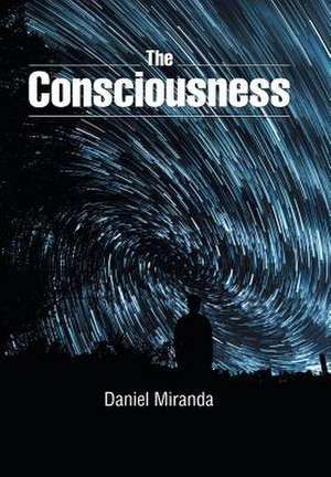 The Consciousness de Daniel Miranda