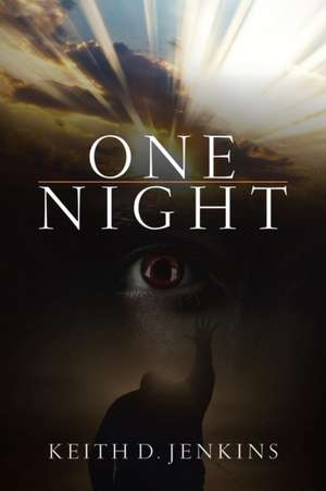 One Night de Keith D. Jenkins