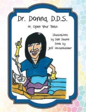 Dr. Donna, D.D.S. de Jeff Hockenheimer