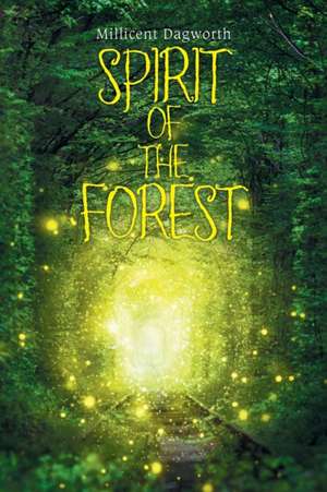 Spirit of the Forest de Millicent Dagworth