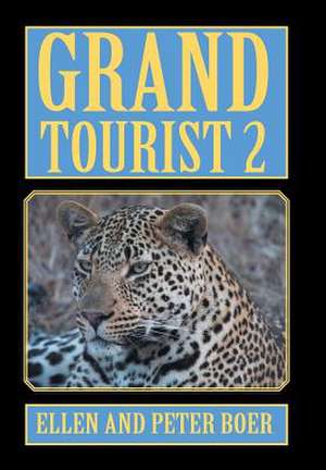 Grand Tourist 2 de Ellen Boer