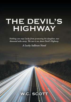 The Devil'S Highway de W. C. Scott