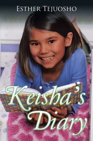 Keisha's Diary de Esther Tejuosho
