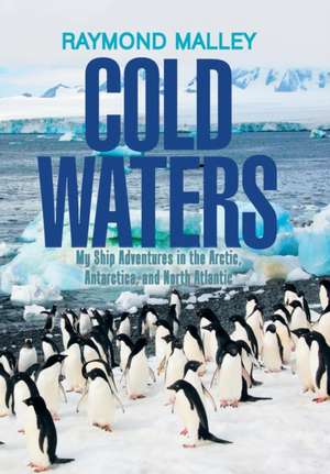 Cold Waters de Raymond Malley